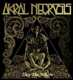 Akral Necrosis : Slay the Whore